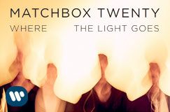 »Matchbox Twenty: Where The Light Goes« auf CD. Auch auf Vinyl erhältlich.