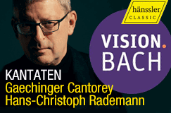 Johann Sebastian Bach: Vision.Bach – Kantaten Vol.1 & 2