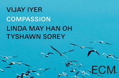 »Vijay Iyer: Compassion« auf CD. Auch auf LP erhältlich.