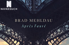 »Brad Mehldau: Après Fauré« auf CD