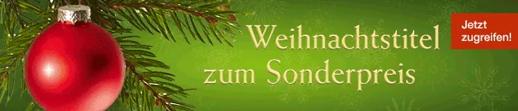 „Weihnachtstitel zum Sonderpreis“ auf grünem Hintergrund, rote Kugel und Tannenzweig links, „Jetzt zugreifen!“ oben rechts.