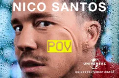 Nico Santos: "POV" in gelber Schrift. Rechts unten das Logo von "Universal Music Group". Ein Mann schaut an eine Glasscheibe gedrückt. 