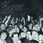 Liam Gallagher: C'Mon You Know, CD