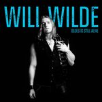 Will Wilde: Blues Is Still Alive, CD