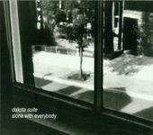 Dakota Suite: Alone With Everybody, CD