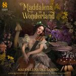"Maddalena in Wonderland", "Maddalena Del Gobbo", Künstler mit Blumen, sitzt und hält ein Streichinstrument. Logo links oben.