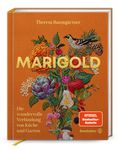 Auf orangem Hintergrund steht "Theresa Baumgärtner: MARIGOLD. Die wundervolle Verbindung von Küche und Garten." Blumenillustration.