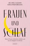 Titel „Frauen und Schlaf“ mit gelbem Mond auf rosa Hintergrund. Oben Autor: Dr. med. Suzann Kirschner-Brouns. Darunter Untertitel.