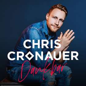 Chris Cronauer: Dankbar, CD