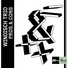 Windisch Trio: Pros And Cons - Jazz Thing Next Generation Vol.89, CD