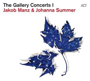 Jakob Manz & Johanna Summer: The Gallery Concerts I, CD