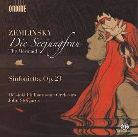 Alexander von Zemlinsky (1871-1942): Die Seejungfrau (New Critical Version), SACD