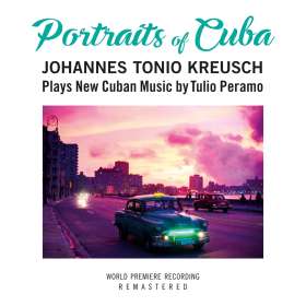 Johannes Kreusch (geb. 1970): Portraits Of Cuba (Digipak), CD