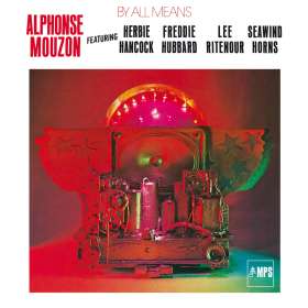 Alphonse Mouzon (1948-2016): By All Means, CD