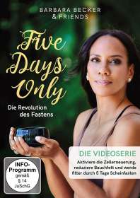 Barbara Becker: Five Days Only - Die Revolution des Fastens, DVD