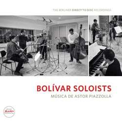 Bolivar Soloists - Musica De Astor Piazzolla (Direct to Disc Recording/nummerierte Auflage), LP