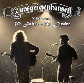 Zupfgeigenhansel: Miteinander: 50 Jahre-70 Lieder, CD
