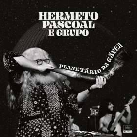 Hermeto Pascual: Planetario Da Gavea, CD