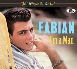 Fabian: The Drugstore's Rockin': I'm A Man, CD