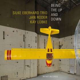 Silke Eberhard (geb. 1972): Being The Up And Down, CD