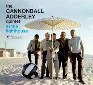 Cannonball Adderley (1928-1975): At The Lighthouse (Jazz Images), CD