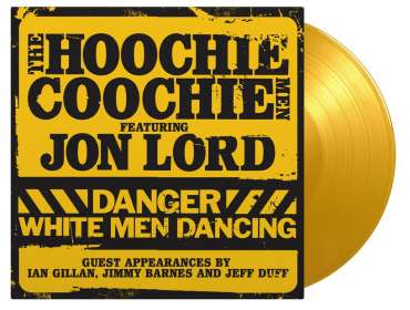 Jon Lord & The Hoochie Coochie Men: Danger: White Men Dancing (180g) (Limited Numbered Edition) (Yellow Vinyl), LP