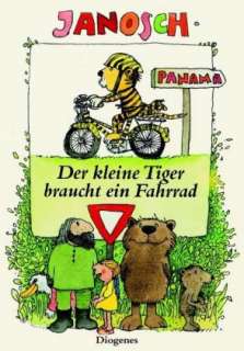 Der kleine Tiger braucht ein Fahrrad : Die Geschichte, wie der kleine Ti Cover