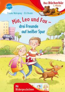 Mia, Leo und Fox - drei Freunde auf heisser Spur Cover