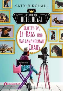 Mein Leben im Hotel Royal - Reality-TV, It-Bags und das ganz normale Chaos Cover
