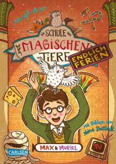 Die Schule der magischen Tiere - Endlich Ferien 7: Max und Muriel Cover