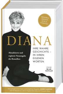 Diana. Ihre wahre Geschichte - in ihren eigenen Worten. Die Biografie von Diana, Princess of Wales  Cover