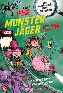 Monsterjäger-Club : Die Geisterbahn von Bad Murks Cover