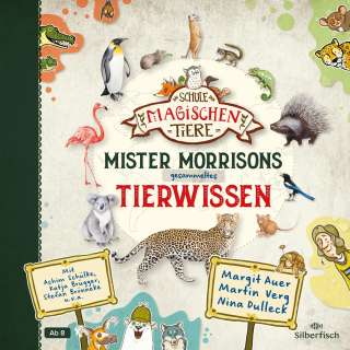 Die Schule der magischen Tiere - Mister Morrisons gesammeltes Tierwissen Cover