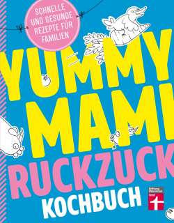 Yummy Mami Ruckzuck Kochbuch Cover
