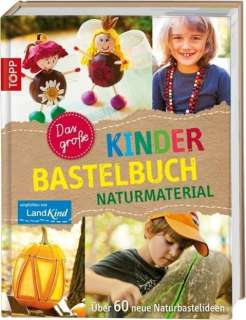 Das grosse Kinderbastelbuch Naturmaterial Cover