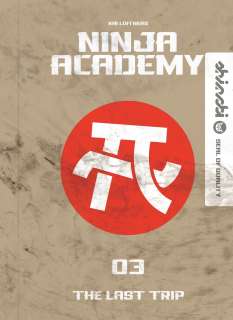 Ninja Academy (3) : The Last Trip Cover