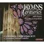 : Cathedral Choral Society - Hymns Through the Centuries, CD
