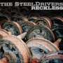 The SteelDrivers: Reckless, CD