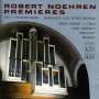 : Robert Noehren - Premieres, CD,CD,CD,CD,CD,CD,CD,CD
