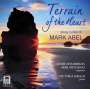 Mark Abel: Liederzyklen "Terrain of the Heart", CD