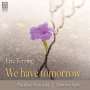 Eric Ferring - We have tomorrow, CD