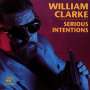 William Clarke: Serious Intentions, CD