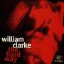 William Clarke: The Hard Way, CD