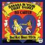 Bo Carter: Banana in Your Fruit Basket: Red Hot Blues 1931-36, LP