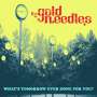 Gold Needles: What's Tomorrow Ever Done For You? (Limited Edition) (Yellow Vinyl), LP