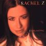 Rachel Z (Rachel Carmel Nicolazzo): Everlasting, CD, CD