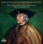 : Musik am Hofe Maximilian I (180g), LP