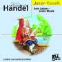 Georg Friedrich Händel: Händel:Sein Leben-Seine, CD