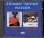 Johnny 'Guitar' Watson: Listen / I Don't Want To Be Alone, Stranger, CD