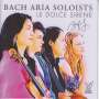 Bach Aria Soloists - Le Dolce Sirene, CD